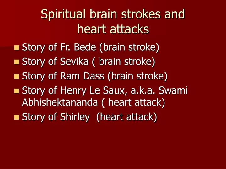 spiritual brain strokes and heart attacks
