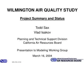 WILMINGTON AIR QUALITY STUDY Project Summary and Status