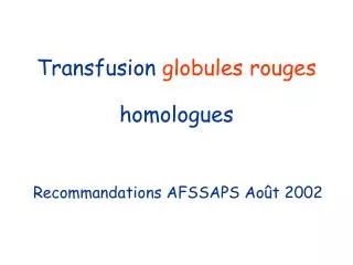 transfusion globules rouges homologues