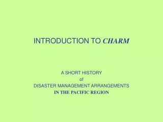 INTRODUCTION TO CHARM