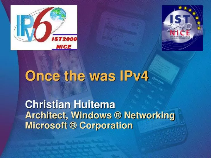 once the was ipv4 christian huitema architect windows networking microsoft corporation