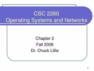 CSC 2260 Operating Systems and Networks
