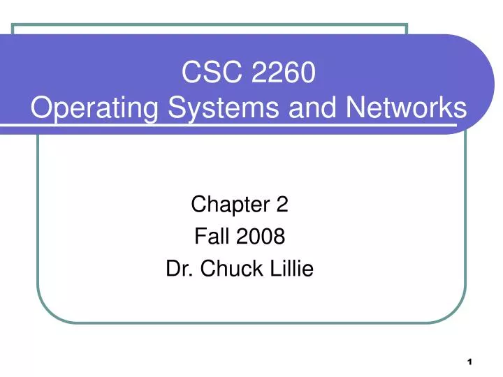 csc 2260 operating systems and networks