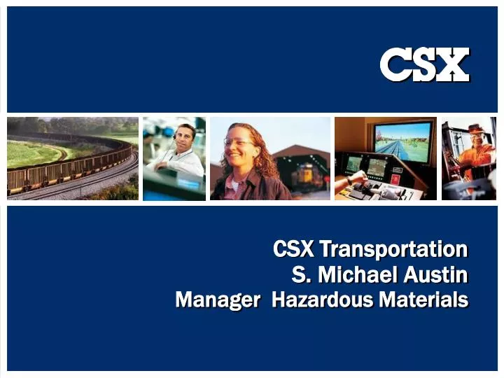 csx transportation s michael austin manager hazardous materials