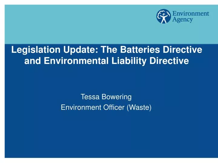 legislation update the batteries directive and environmental liability directive