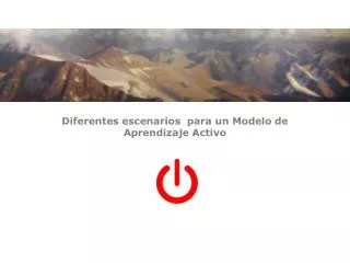 diferentes escenarios para un modelo de aprendizaje activo