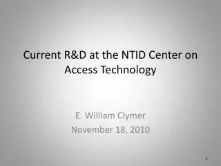 Current R&amp;D at the NTID Center on Access Technology