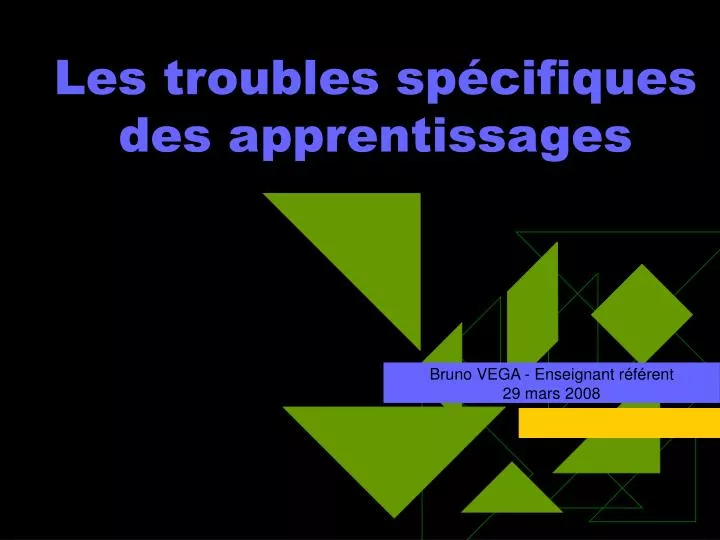 les troubles sp cifiques des apprentissages