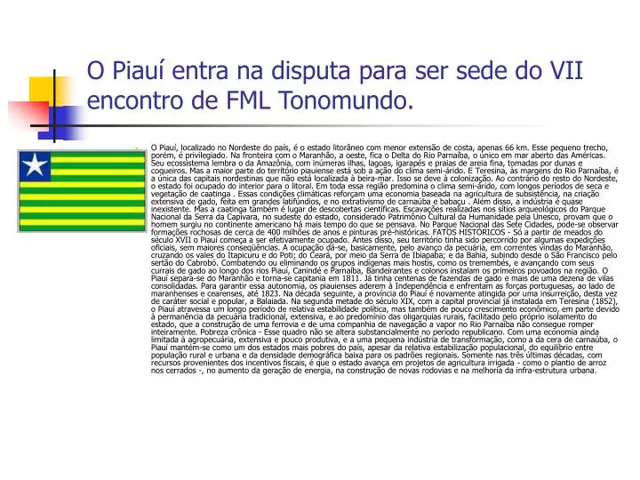 o piau entra na disputa para ser sede do vii encontro de fml tonomundo