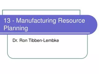 13 - Manufacturing Resource Planning