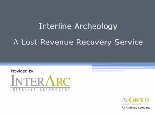Interline Archeology A Lost Revenue Recovery Service