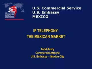U.S. Commercial Service U.S. Embassy MEXICO