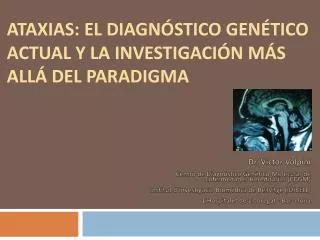 ataxias el diagn stico gen tico actual y la investigaci n m s all del paradigma