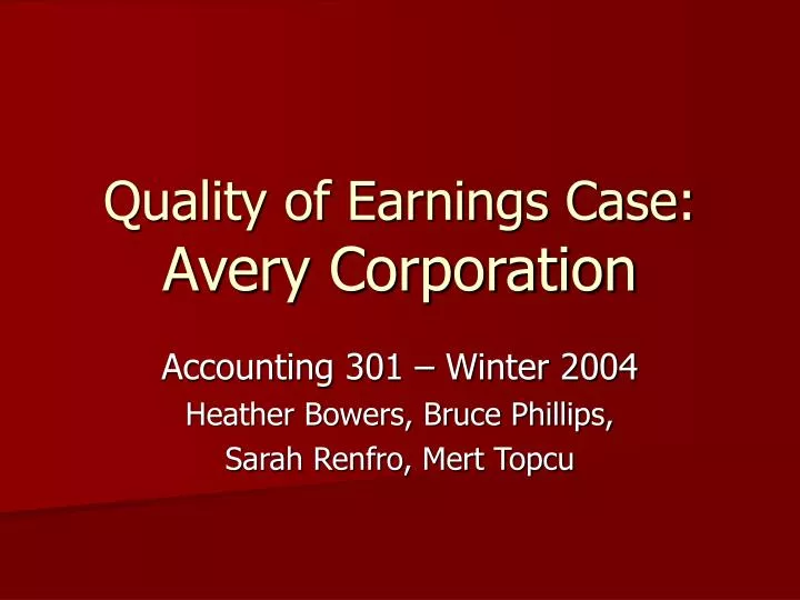 quality of earnings case avery corporation