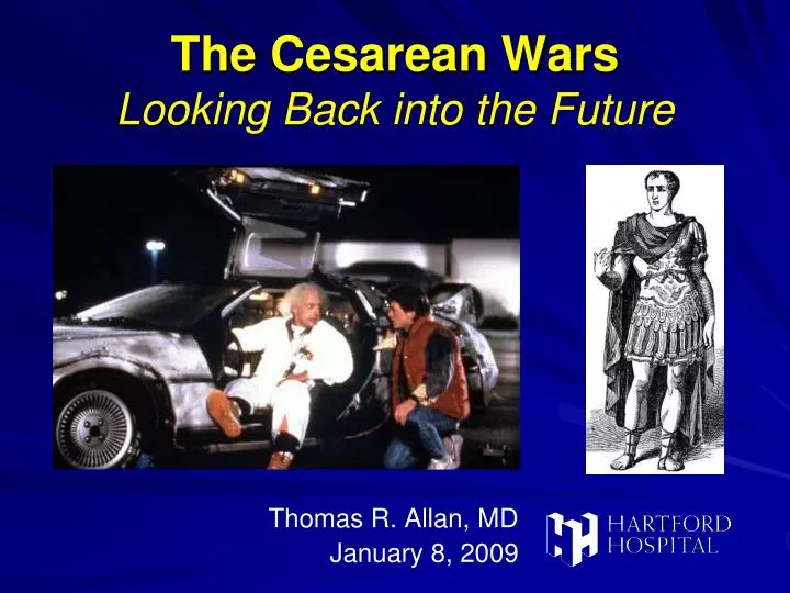 the cesarean wars looking back into the future