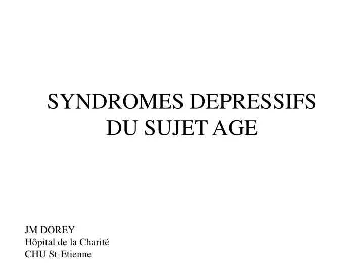 syndromes depressifs du sujet age