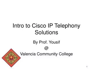 Intro to Cisco IP Telephony Solutions