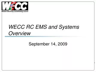 WECC RC EMS and Systems Overview