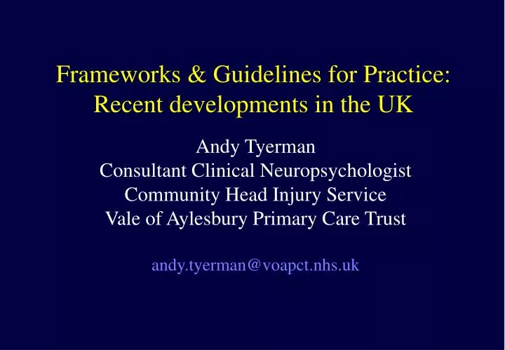 frameworks guidelines for practice recent developments in the uk