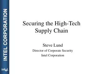 Securing the High-Tech Supply Chain
