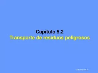 cap tulo 5 2 transporte de residuos peligrosos