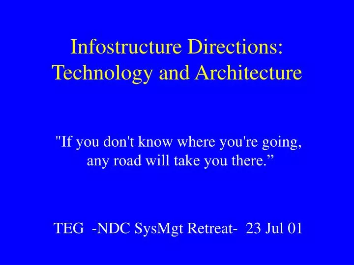 infostructure directions technology and architecture