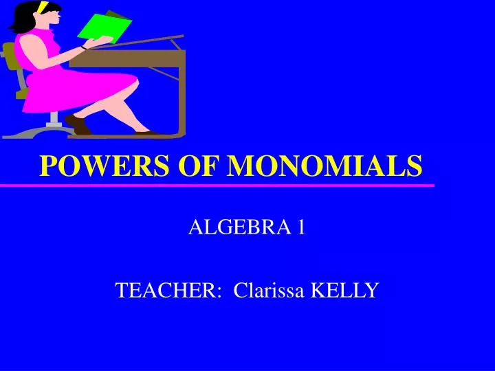powers of monomials