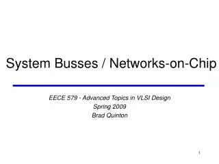 System Busses / Networks-on-Chip