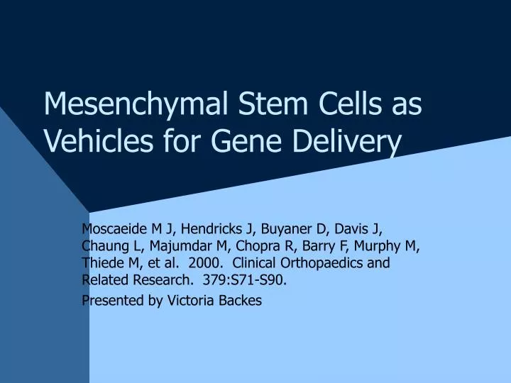 mesenchymal stem cells as vehicles for gene delivery