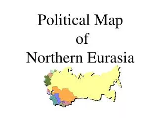 Political Map of Northern Eurasia