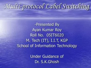 Multi-protocol Label Switching