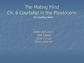 The Mating Mind Ch. 6 Courtship in the Pleistocene