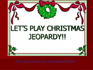 LET’S PLAY CHRISTMAS JEOPARDY!!