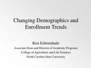 Changing Demographics and Enrollment Trends