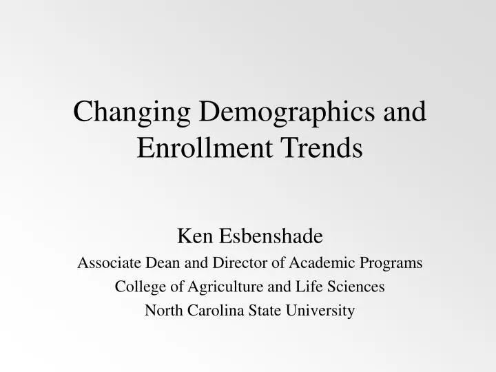 changing demographics and enrollment trends