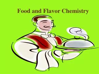 Food and Flavor Chemistry
