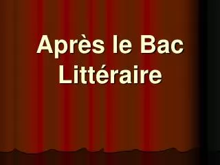 apr s le bac litt raire