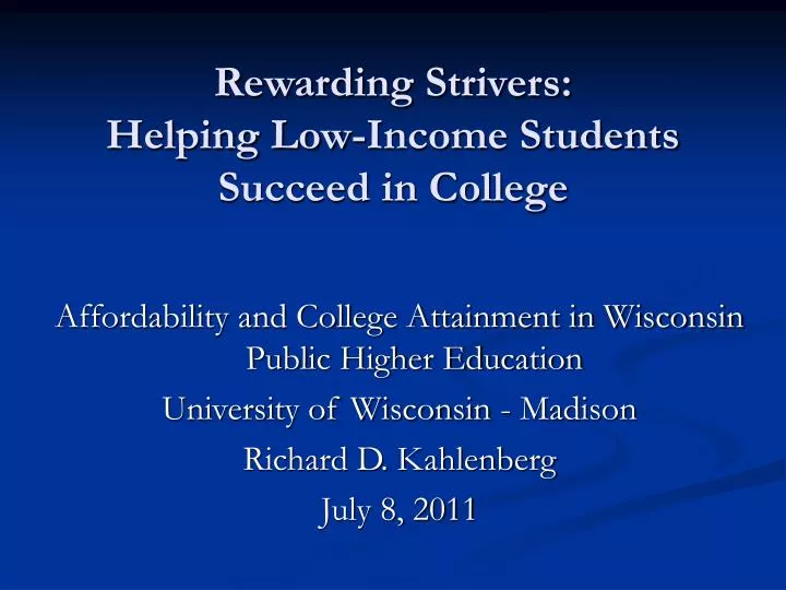 rewarding strivers helping low income students succeed in college