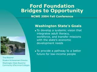 Ford Foundation Bridges to Opportunity NCWE 2004 Fall Conference