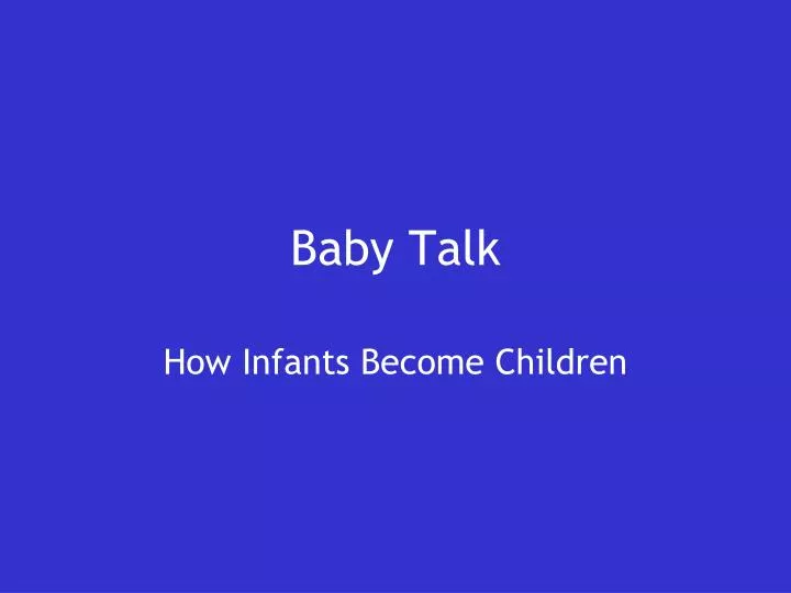 baby talk