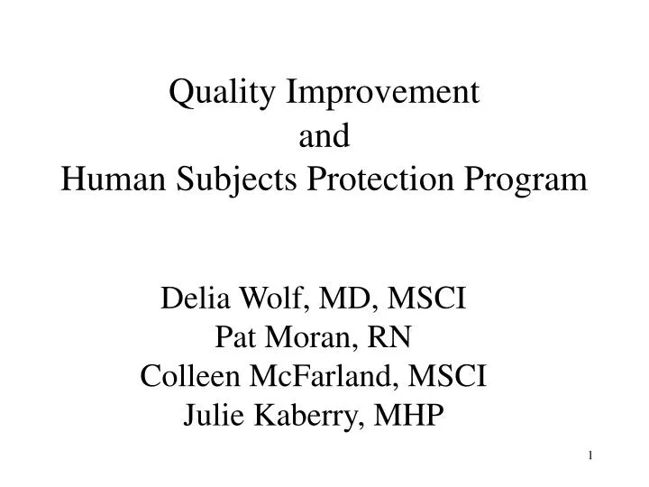 quality improvement and human subjects protection program