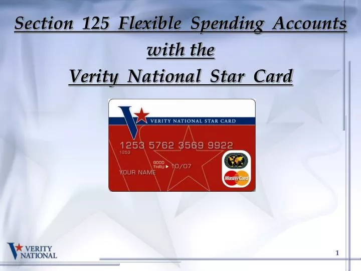 section 125 flexible spending accounts with the verity national star card