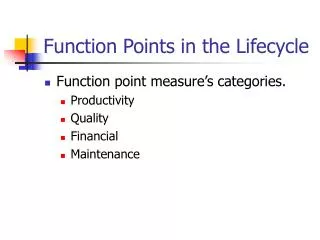 Function Points in the Lifecycle