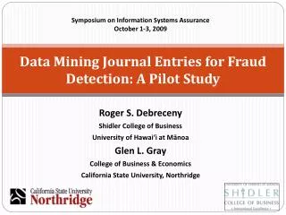 Data Mining Journal Entries for Fraud Detection: A Pilot Study