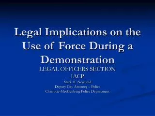 Legal Implications on the Use of Force During a Demonstration