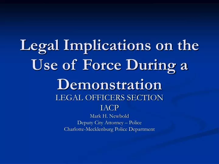 legal implications on the use of force during a demonstration