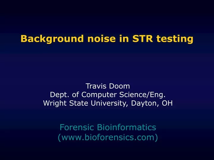 background noise in str testing