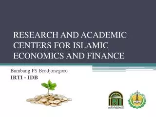 RESEARCH AND ACADEMIC CENTERS FOR ISLAMIC ECONOMICS AND FINANCE