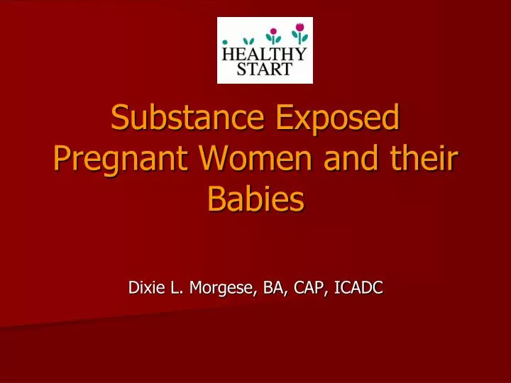 substance exposed pregnant women and their babies