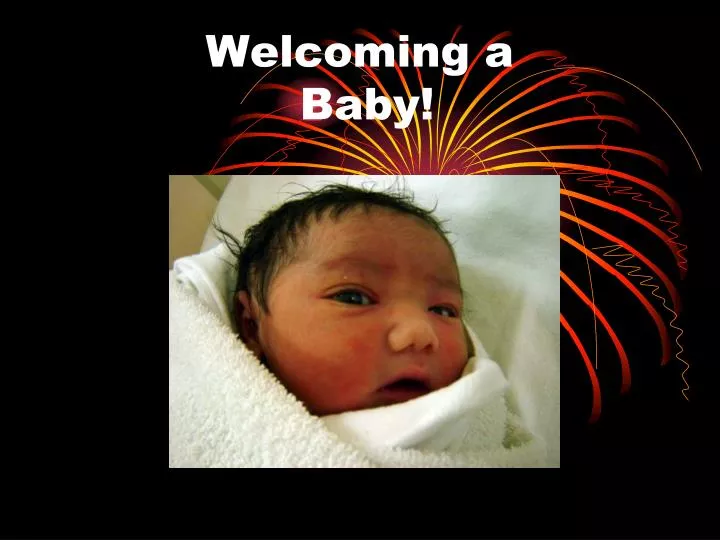 welcoming a baby
